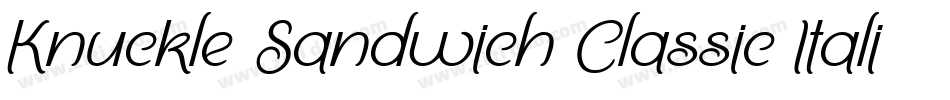 Knuckle Sandwich Classic Italic字体转换